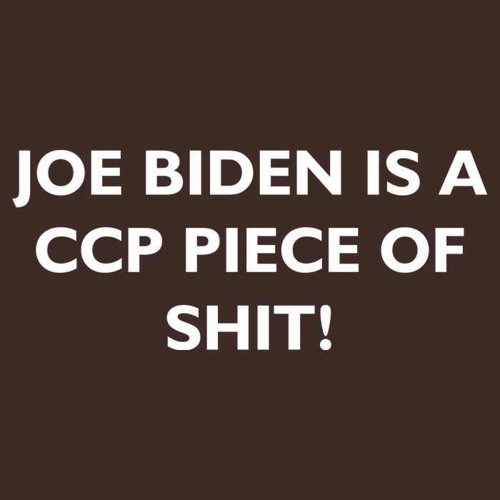 Joe Biden is a CCP Piece of Performance Shirt