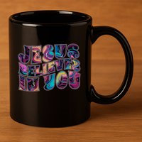 Jesus Believes In You 11oz C Handle Ceramic Mug