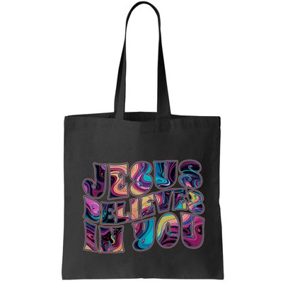 Jesus Believes In You Bag