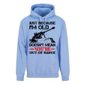 Just Because IM Old DoesnT Mean YouRe Out Of Range Unisex Surf Hoodie