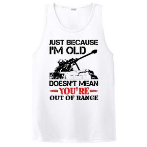 Just Because IM Old DoesnT Mean YouRe Out Of Range PosiCharge Competitor Tank