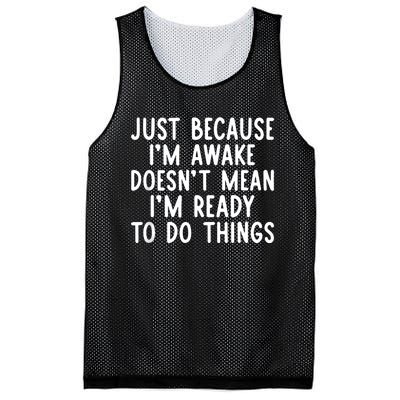 Just Because IM Awake Funny Saying Women Teens Mesh Reversible Basketball Jersey Tank