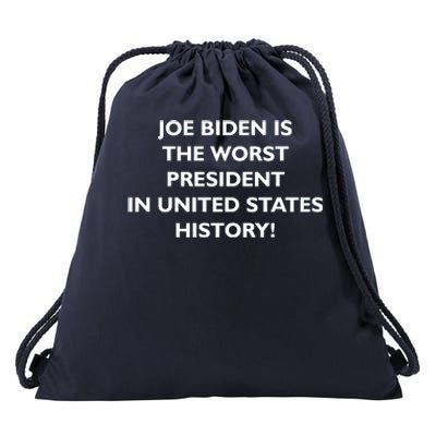 Joe Biden is the Worst President In United States History Drawstring Bag