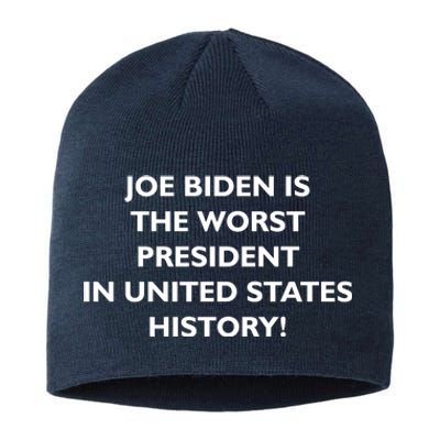 Joe Biden is the Worst President In United States History Sustainable Beanie