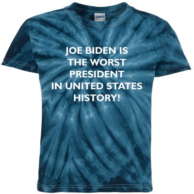 Joe Biden is the Worst President In United States History Kids Tie-Dye T-Shirt