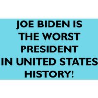 Joe Biden is the Worst President In United States History Bumper Sticker