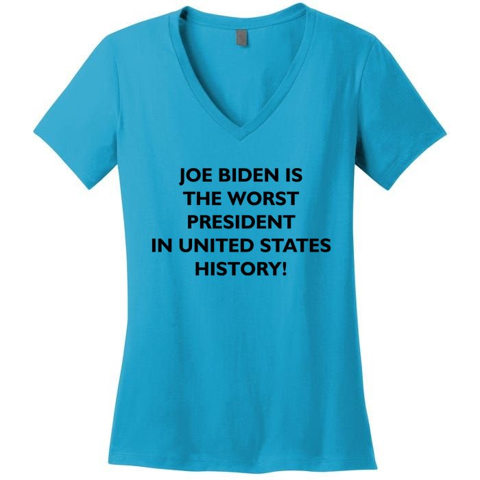 Joe Biden is the Worst President In United States History Women's V-Neck T-Shirt