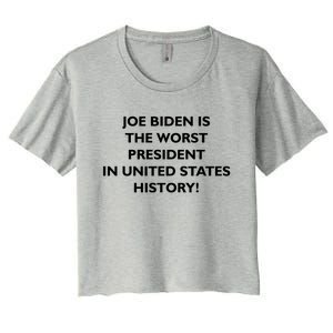 Joe Biden is the Worst President In United States History Women's Crop Top Tee