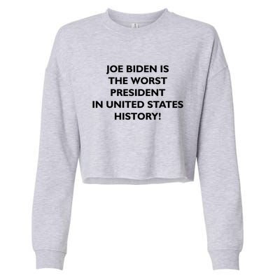 Joe Biden is the Worst President In United States History Cropped Pullover Crew