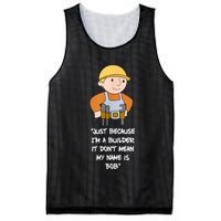 Just Because I'm A Builder It Don't Mean My Name Is Bob Mesh Reversible Basketball Jersey Tank
