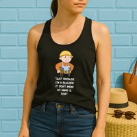 Just Because I'm A Builder It Don't Mean My Name Is Bob Womens Tank Top
