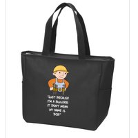 Just Because I'm A Builder It Don't Mean My Name Is Bob Zip Tote Bag