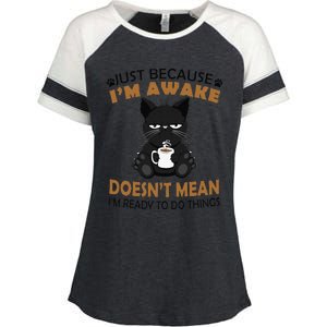 Just Because Im Awake Funny Black Coffee Cat Lover Enza Ladies Jersey Colorblock Tee