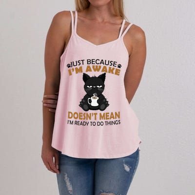 Just Because Im Awake Funny Black Coffee Cat Lover Women's Strappy Tank