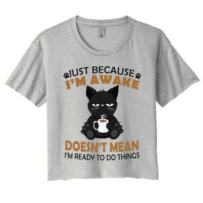 Just Because Im Awake Funny Black Coffee Cat Lover Women's Crop Top Tee