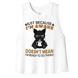 Just Because Im Awake Funny Black Coffee Cat Lover Women's Racerback Cropped Tank