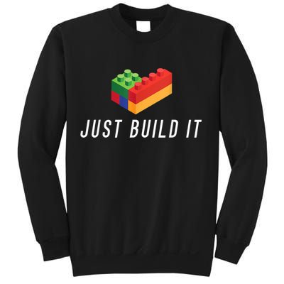 Just Build It Building Toy Blocks Bricks Kids Play Toys S Sweatshirt
