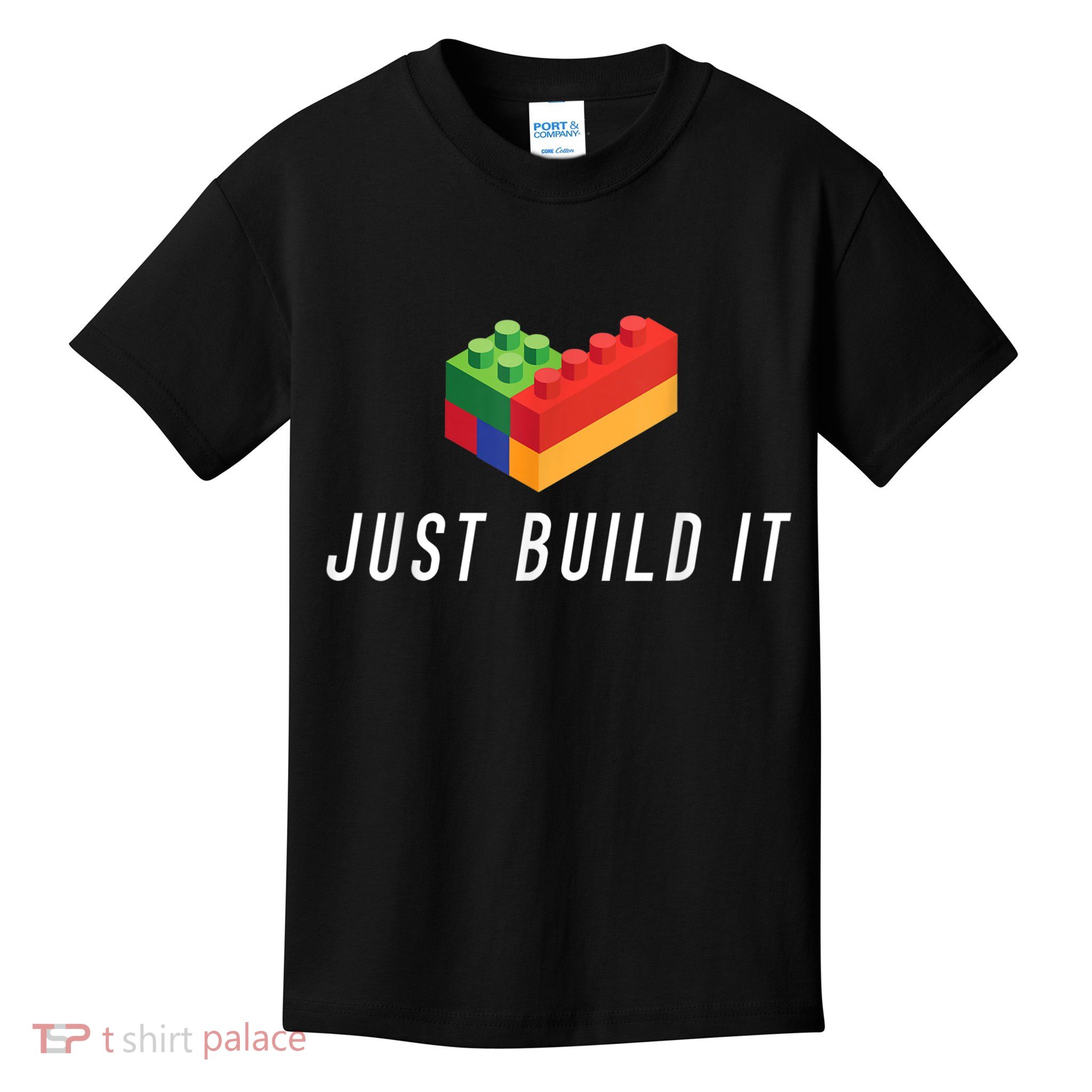 Just Build It Building Toy Blocks Bricks Kids Play Toys S Kids T-Shirt