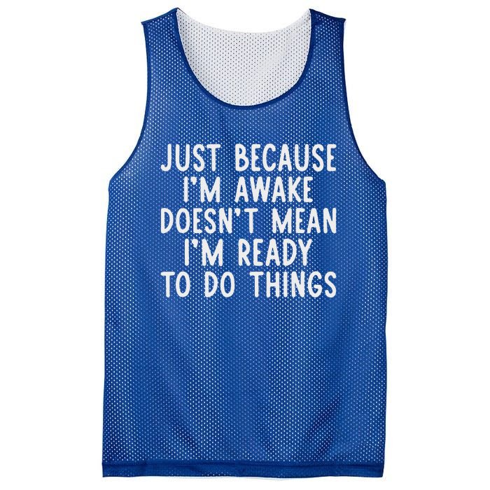 Just Because IM Awake Mesh Reversible Basketball Jersey Tank