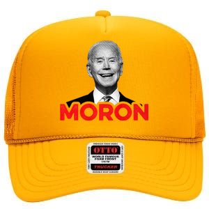 Joe Biden Is An Idiot And A Moron Anti Biden 8676 Pro Usa High Crown Mesh Back Trucker Hat