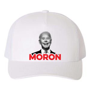 Joe Biden Is An Idiot And A Moron Anti Biden 8676 Pro Usa Yupoong Adult 5-Panel Trucker Hat