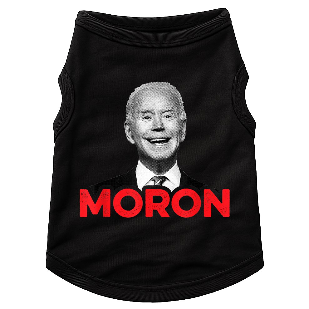 Joe Biden Is An Idiot And A Moron AntiBiden 8676 Pro USA Doggie Tank