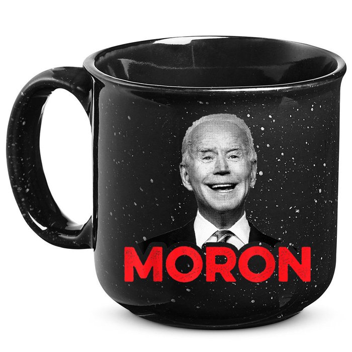 Joe Biden Is An Idiot And A Moron AntiBiden 8676 Pro USA 15oz Campfire Ceramic Mug