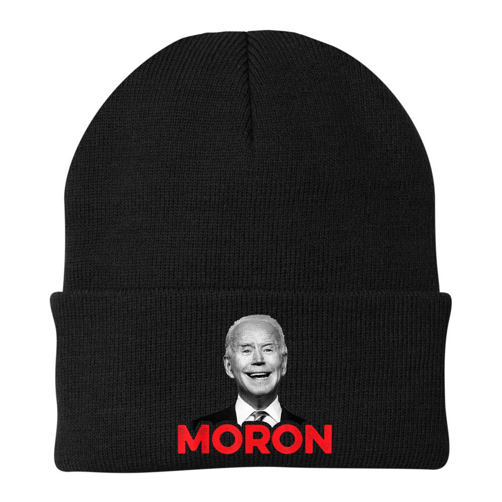 Joe Biden Is An Idiot And A Moron AntiBiden 8676 Pro USA Beanie