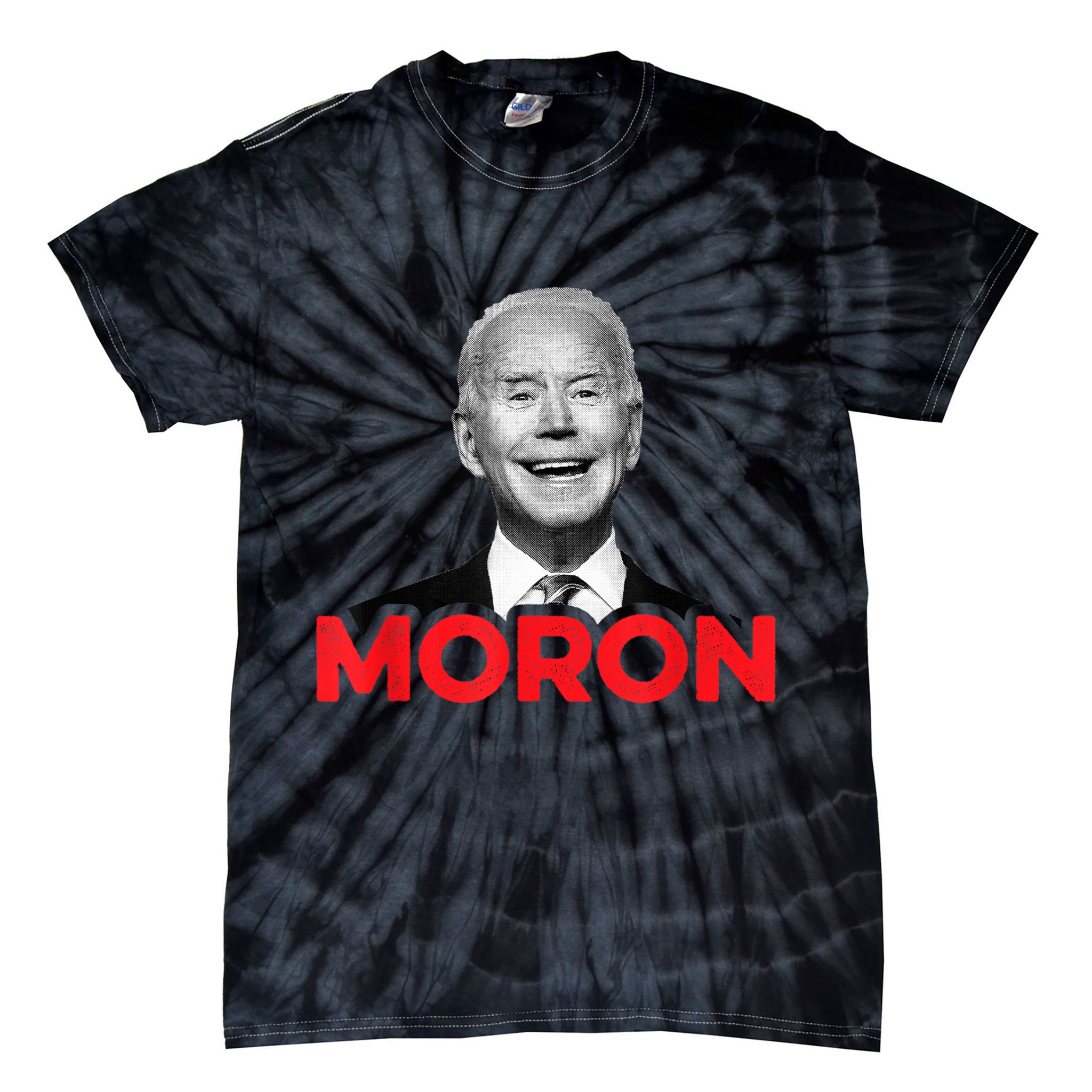 Joe Biden Is An Idiot And A Moron AntiBiden 8676 Pro USA Tie-Dye T-Shirt