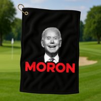 Joe Biden Is An Idiot And A Moron AntiBiden 8676 Pro USA Golf Towel