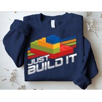 Just Build It | Building Blocks | Master Builder Sweatshirt