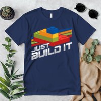 Just Build It | Building Blocks | Master Builder Premium T-Shirt