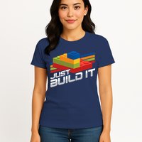 Just Build It | Building Blocks | Master Builder Womens T-Shirt