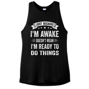 Just Because IM Awake Funny For Tweens And Teens Ladies PosiCharge Tri-Blend Wicking Tank