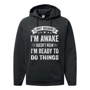 Just Because IM Awake Funny For Tweens And Teens Performance Fleece Hoodie