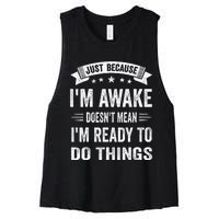 Just Because IM Awake Funny For Tweens And Teens Women's Racerback Cropped Tank