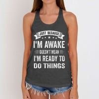 Just Because IM Awake Funny For Tweens And Teens Women's Knotted Racerback Tank