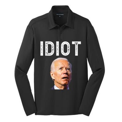 Joe Biden Is An Idiot Silk Touch Performance Long Sleeve Polo