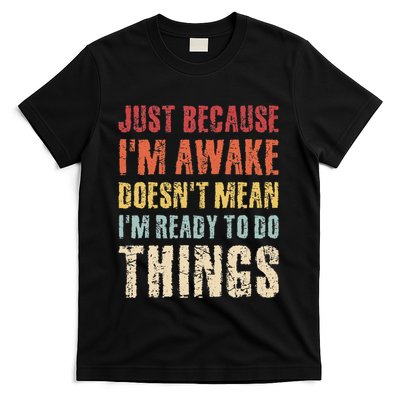Just Because Im Awake Retro Outfit Tween T-Shirt