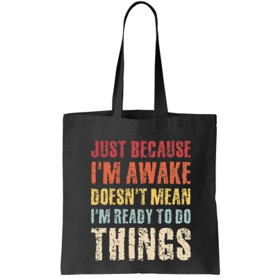 Just Because Im Awake Retro Outfit Tween Bag