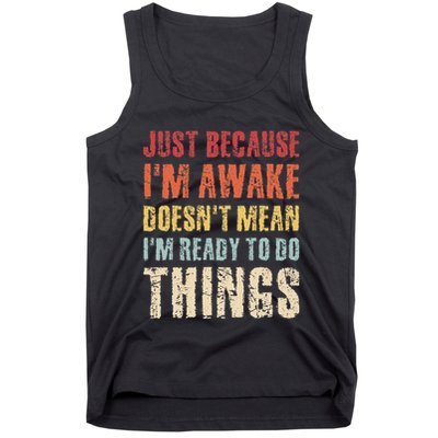 Just Because Im Awake Retro Outfit Tween Tank Top