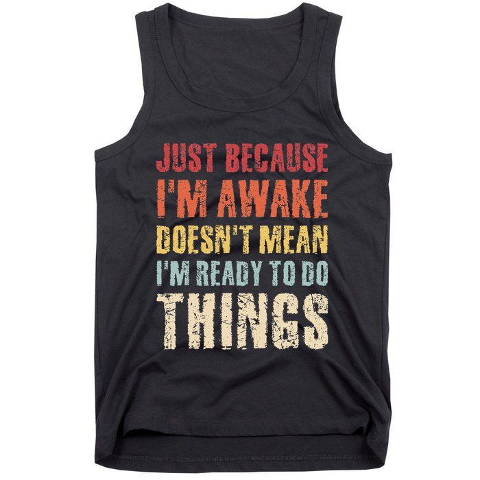 Just Because Im Awake Retro Outfit Tween Tank Top
