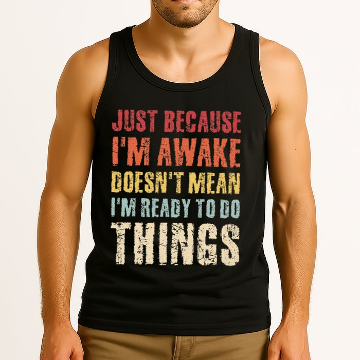 Just Because Im Awake Retro Outfit Tween Tank Top