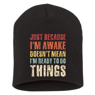 Just Because Im Awake Retro Outfit Tween Short Acrylic Beanie