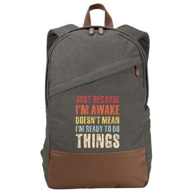 Just Because Im Awake Retro Outfit Tween Cotton Canvas Backpack