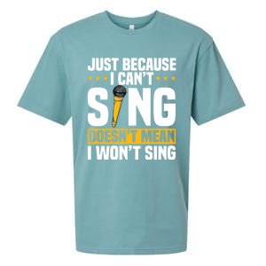 Just Because I Can't Sing Doesn't Mean I Won't Sing Karaoke Gift Sueded Cloud Jersey T-Shirt