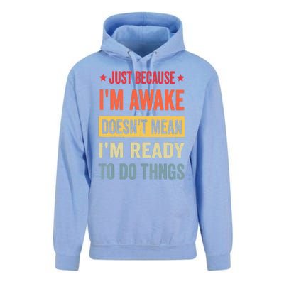 Just Because I'm Awake Funny Unisex Surf Hoodie