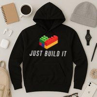 Just Build It Building Toy Blocks Bricks Hoodie