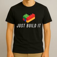 Just Build It Building Toy Blocks Bricks T-Shirt