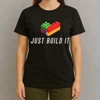 Just Build It Building Toy Blocks Bricks T-Shirt